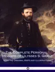 The Complete Personal Memoirs of Ulysses S. Grant synopsis, comments