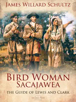 bird woman (sacajawea) the guide of lewis and clark book cover image
