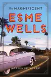 The Magnificent Esme Wells synopsis, comments
