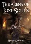 The Arena of Lost Souls synopsis, comments