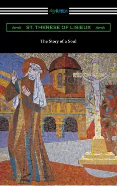 the story of a soul: the autobiography of st. therese of lisieux book cover image
