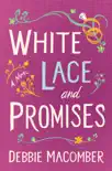 White Lace and Promises synopsis, comments