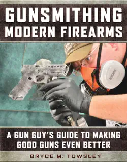 gunsmithing modern firearms book cover image