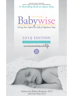 on becoming babywise: giving your infant the gift of nighttime sleep - interactive support book cover image