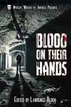 Blood on Their Hands book summary, reviews and download