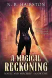 A Magical Reckoning book summary, reviews and download