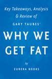 Why We Get Fat book summary, reviews and downlod