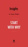 Insights on Simon Sinek’s Start With Why by Instaread book summary, reviews and download