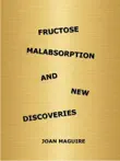 Fructose Malabsorption and New Discoveries synopsis, comments