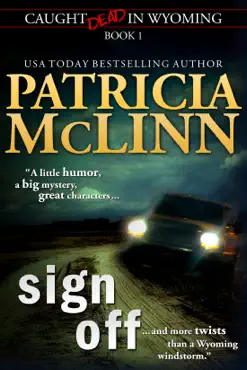 sign off (caught dead in wyoming mystery series, book 1) book cover image