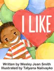 I Like by Wesley Jean Smith synopsis, comments