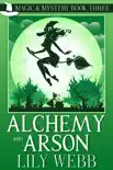Alchemy and Arson synopsis, comments