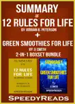 Summary of 12 Rules for Life: An Antidote to Chaos by Jordan B. Peterson + Summary of Green Smoothies for Life by JJ Smith 2-in-1 Boxset Bundle sinopsis y comentarios