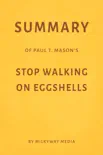 Summary of Paul T. Mason’s Stop Walking on Eggshells by Milkyway Media sinopsis y comentarios