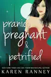 Pranic, Pregnant, and Petrified synopsis, comments
