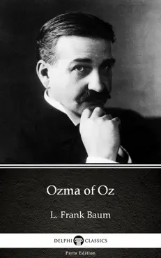 ozma of oz by l. frank baum - delphi classics (illustrated) imagen de la portada del libro