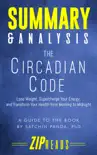 Summary & Analysis of The Circadian Code sinopsis y comentarios