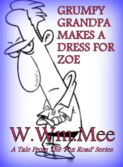 grumpy grandpa makes a dress for zoe book cover image