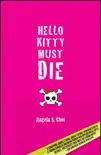 Hello Kitty Must Die synopsis, comments