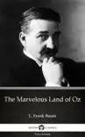 The Marvelous Land of Oz by L. Frank Baum - Delphi Classics (Illustrated) sinopsis y comentarios