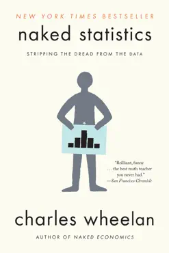naked statistics: stripping the dread from the data book cover image