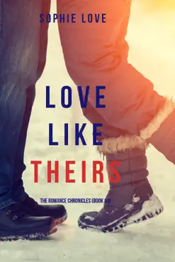 love like theirs (the romance chronicles—book #4) book cover image