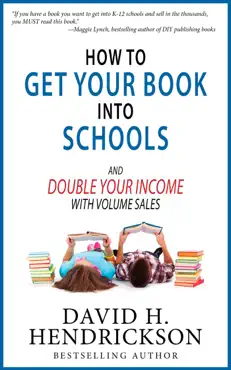 how to get your book into schools and double your income with volume sales book cover image