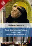 Storia della letteratura italiana del cav. Abate Girolamo Tiraboschi – Tomo 4. – Parte 1 sinopsis y comentarios
