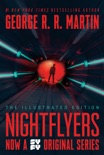 Nightflyers: The Illustrated Edition book summary, reviews and downlod