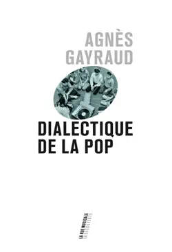 dialectique de la pop book cover image