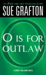 "O" is for Outlaw