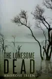 The Lonesome Dead synopsis, comments