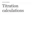 Titration calculations synopsis, comments
