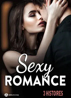 sexy romance - 3 histoires imagen de la portada del libro