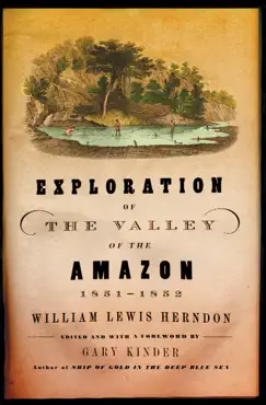 exploration of the valley of the amazon, 1851–1852 book cover image