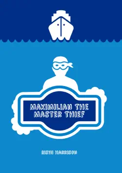 maximilian the master thief book cover image