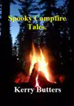 Spooky Campfire Tales. synopsis, comments