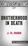 Brotherhood in Death By J. D. Robb Conversation Starters synopsis, comments