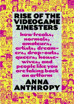 rise of the videogame zinesters book cover image