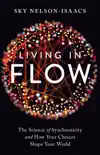 Living in Flow synopsis, comments