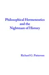 Philosophical Hermeneutics and the Nightmare of History synopsis, comments