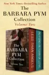 The Barbara Pym Collection Volume Two synopsis, comments