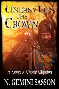 uneasy lies the crown, a novel of owain glyndwr book cover image