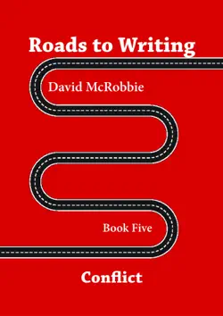roads to writing 5. conflict book cover image