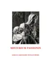 Misterium Passionis synopsis, comments