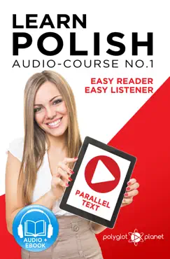 learn polish - easy reader - easy listener - parallel text - polish audio course no. 1 - the polish easy reader - easy audio learning course book cover image