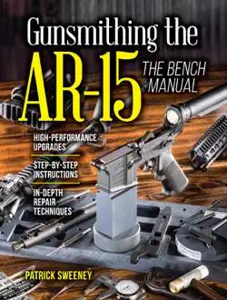 gunsmithing the ar-15, vol. 3 book cover image