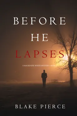 before he lapses (a mackenzie white mystery—book 11) book cover image