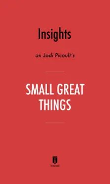insights on jodi picoult's small great things by instaread book cover image