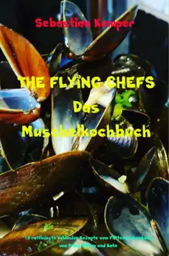 the flying chefs das muschelkochbuch book cover image